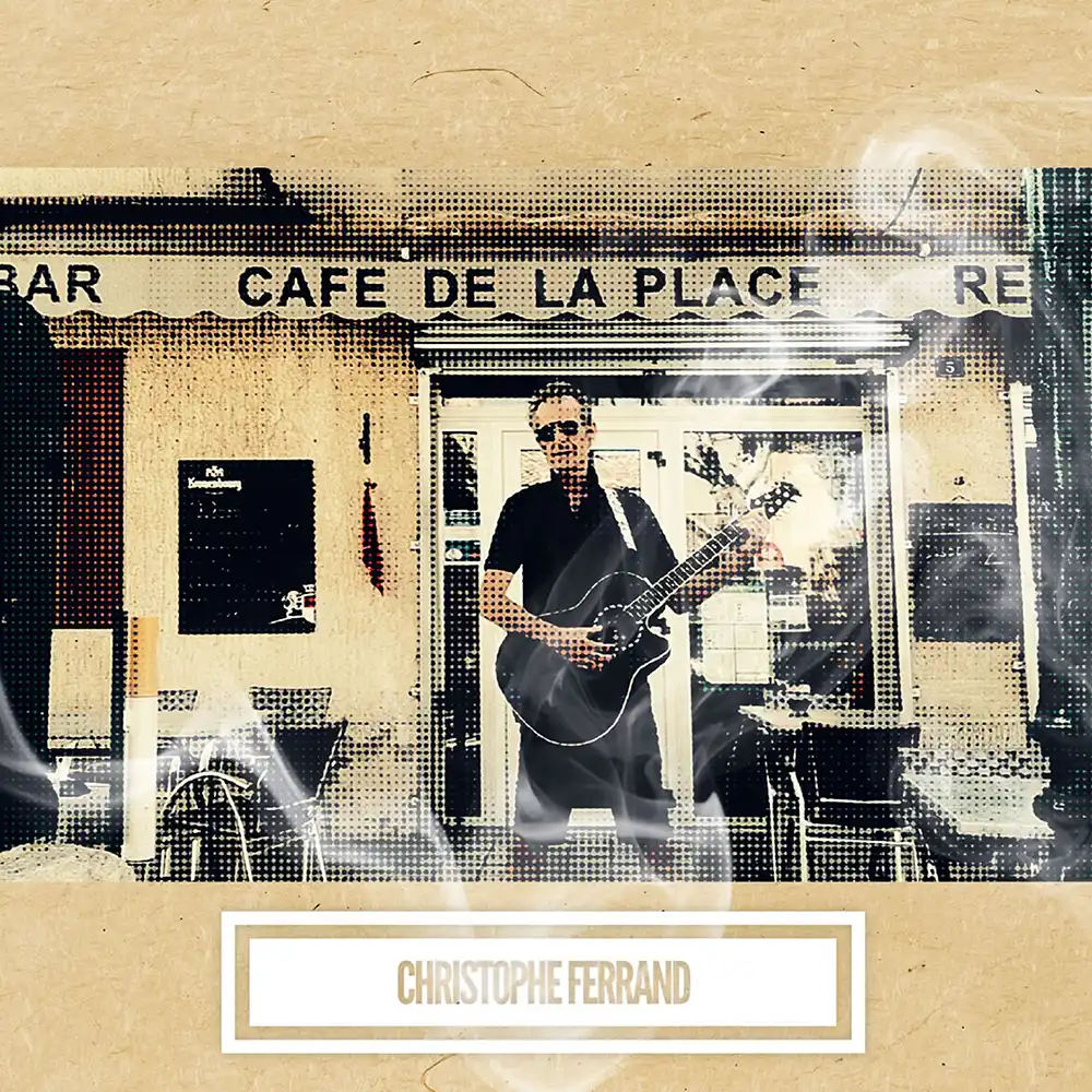 Pochette single CD Christophe Ferrand, Café De La Place