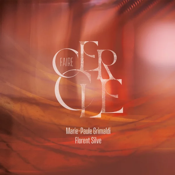 Pochette album CD Faire Cercle, duo MP. Grimaldi - F. Silve