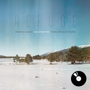 Cover fiche produit vinyle Max Atger Trio, Refuge